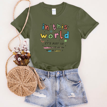 In This World T-Shirt