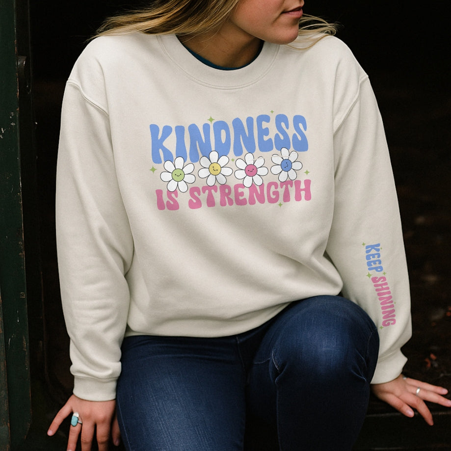 Kindness Is Strength Sweater