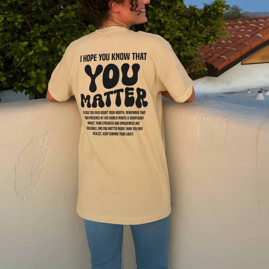 You Matter Tee