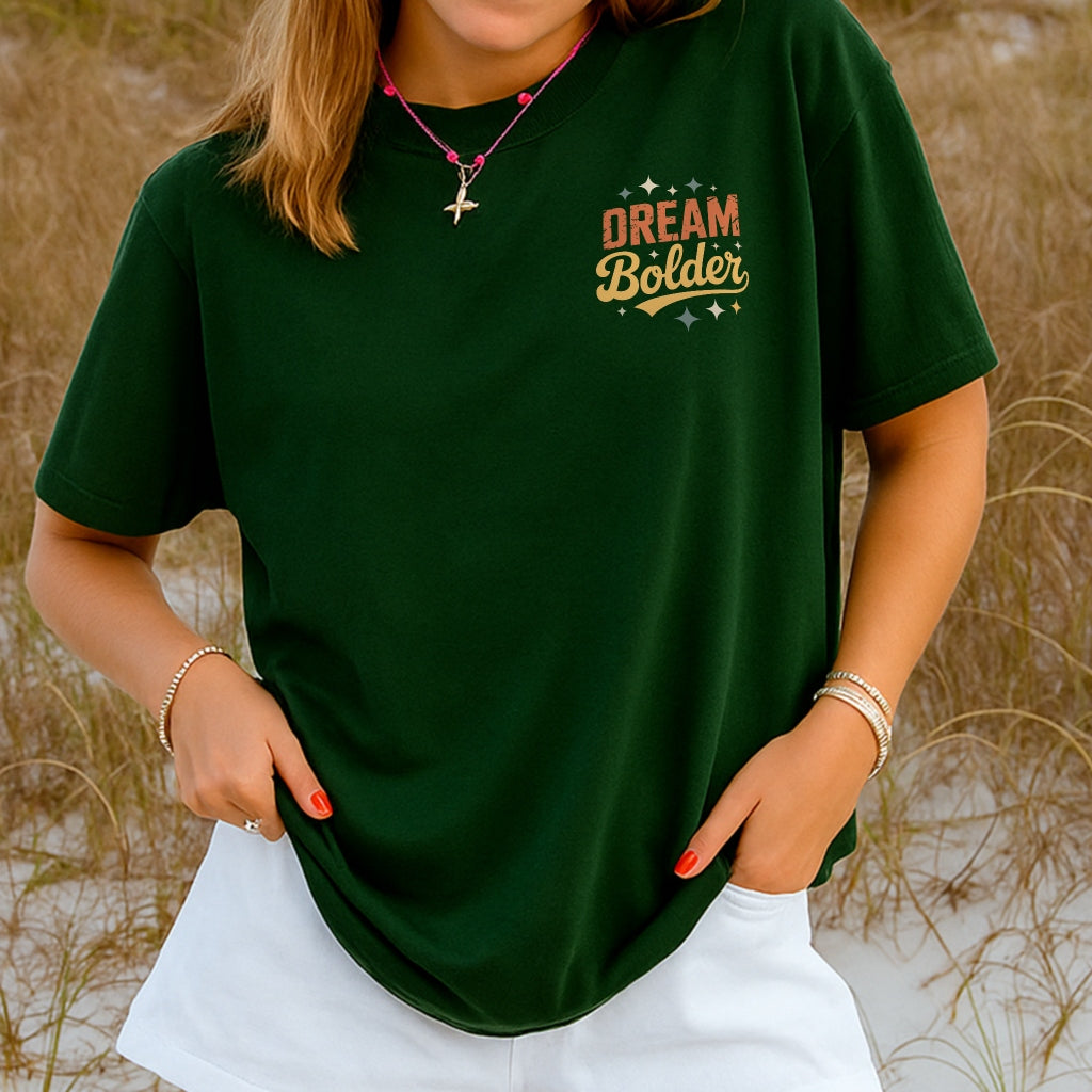Dream Bolder Tee