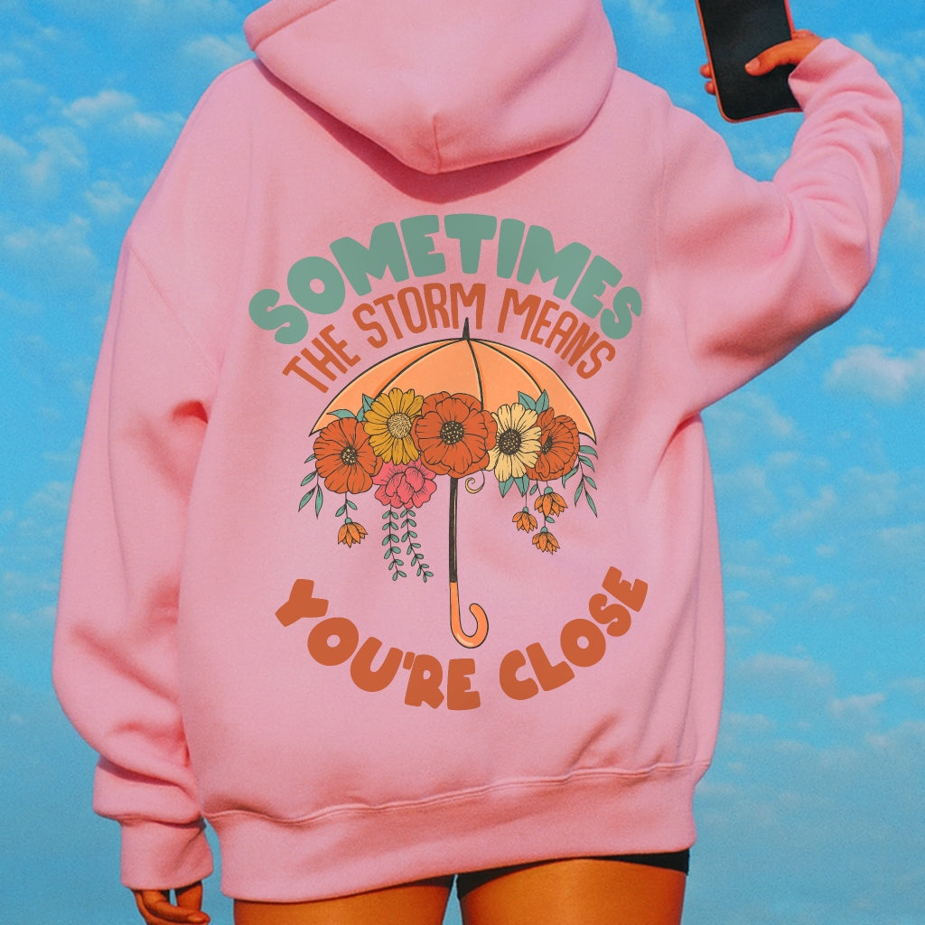 Almost There Hoodie