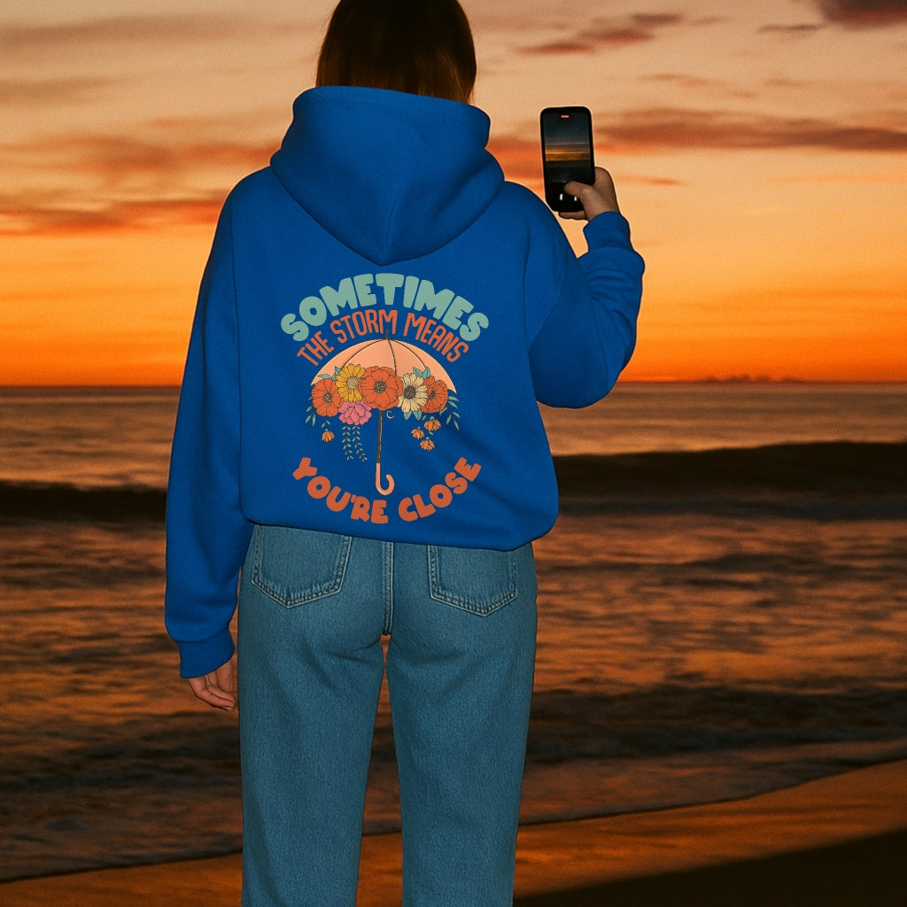 Almost There Hoodie