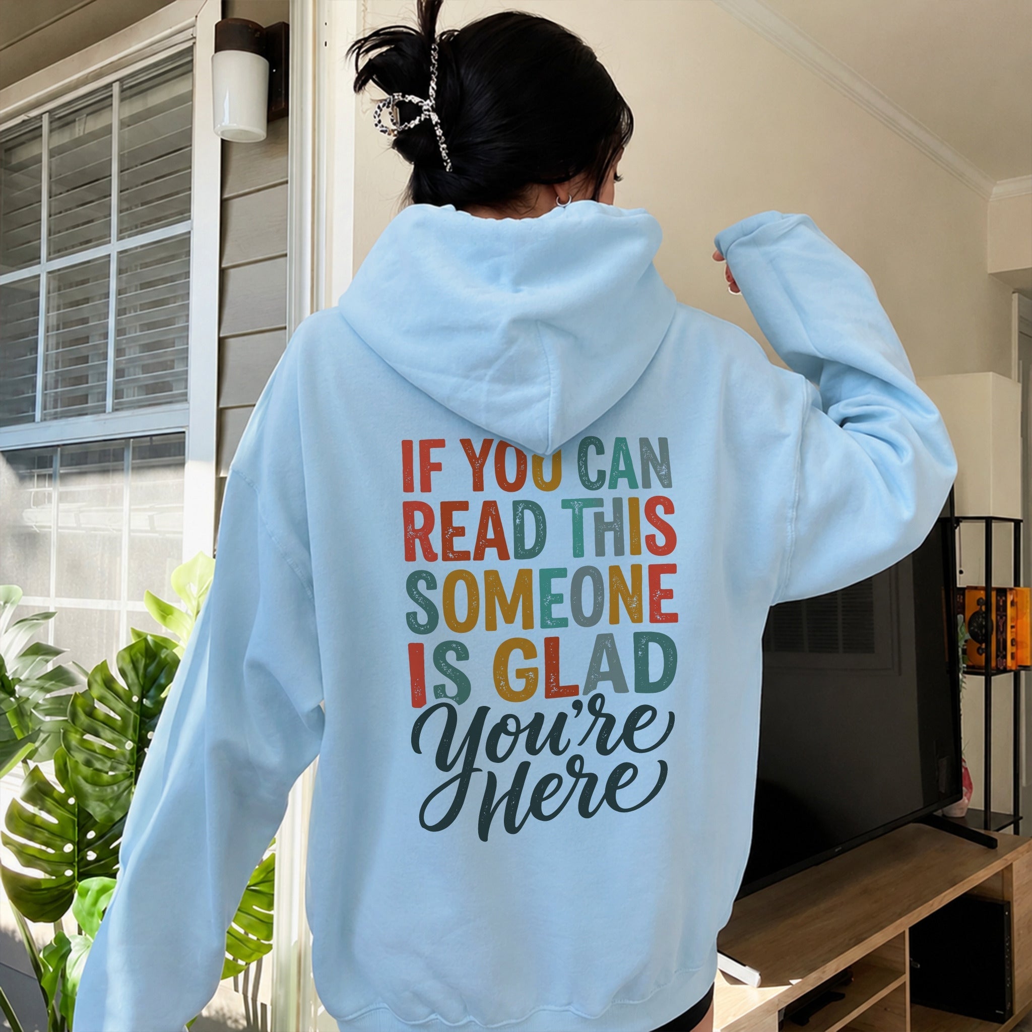 Someone Is Glad Hoodie - Sky Blue
