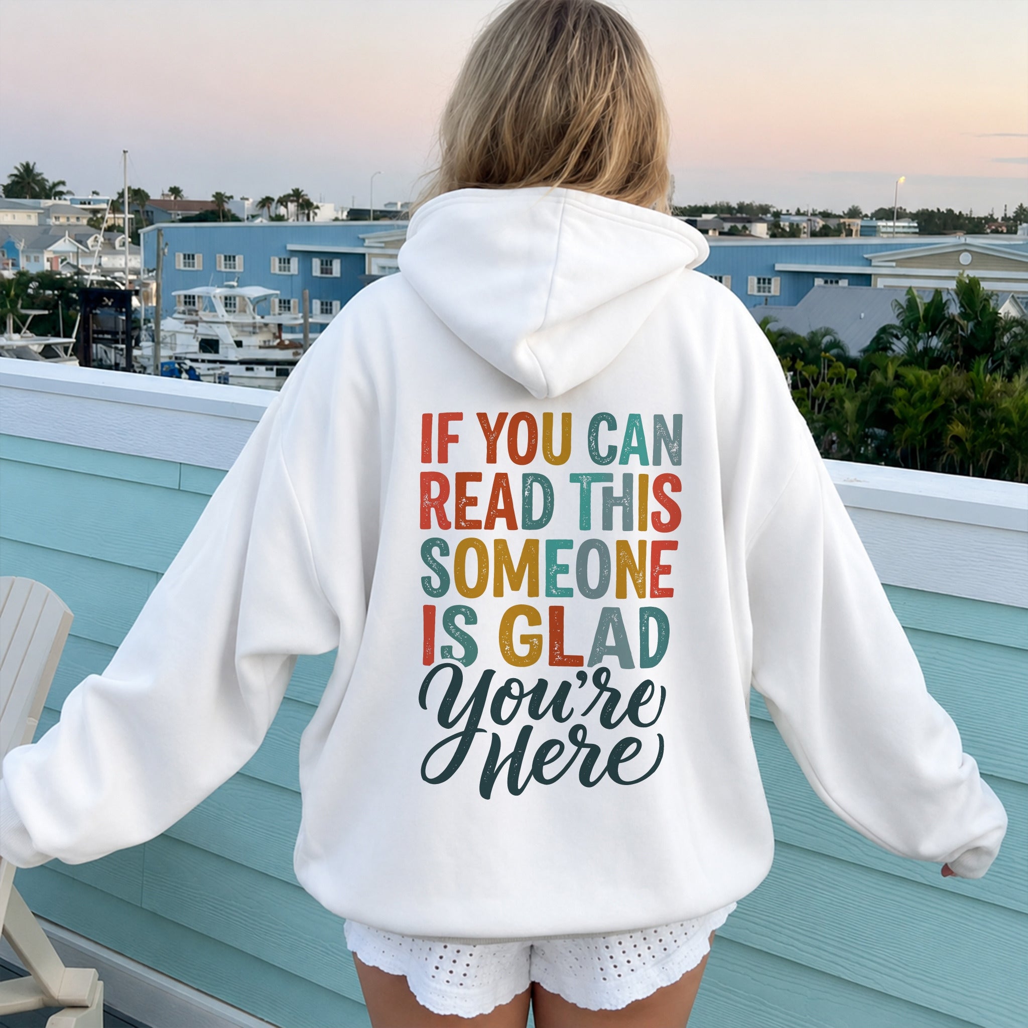 Someone Is Glad Hoodie - White